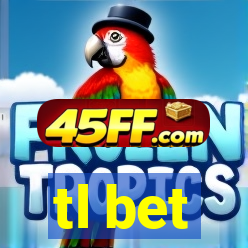 tl bet